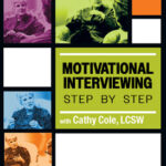 Motivational Interviewing Step by Step
