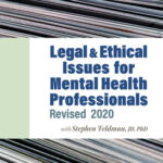 Legal and Ethical Issues for Mental Health Professionals: Revised 2020