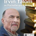 Irvin Yalom on Psychotherapy and Writing