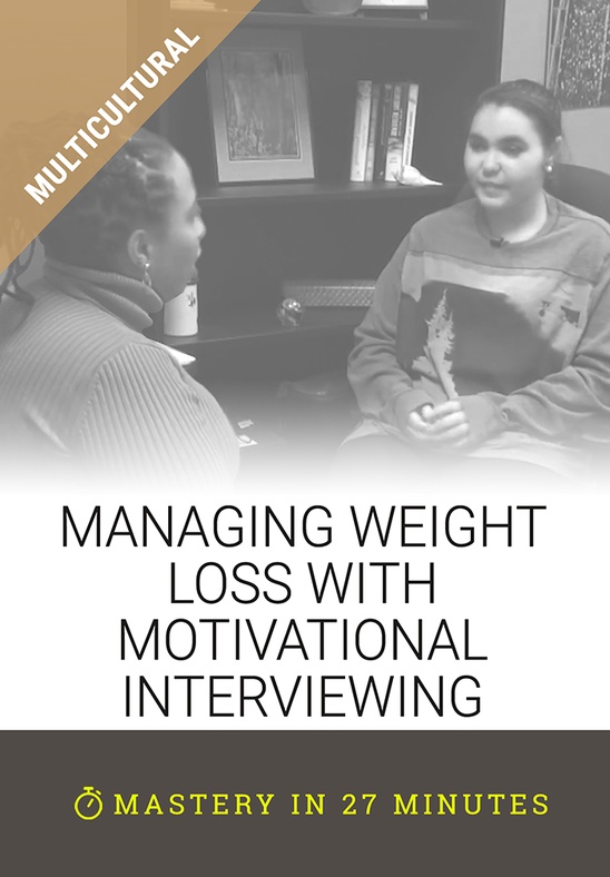 Managing Weight Loss with Motivational Interviewing