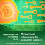 Motivational Interviewing for Concurrent Disorders