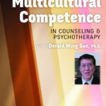 Multicultural Competence in Counseling & Psychotherapy
