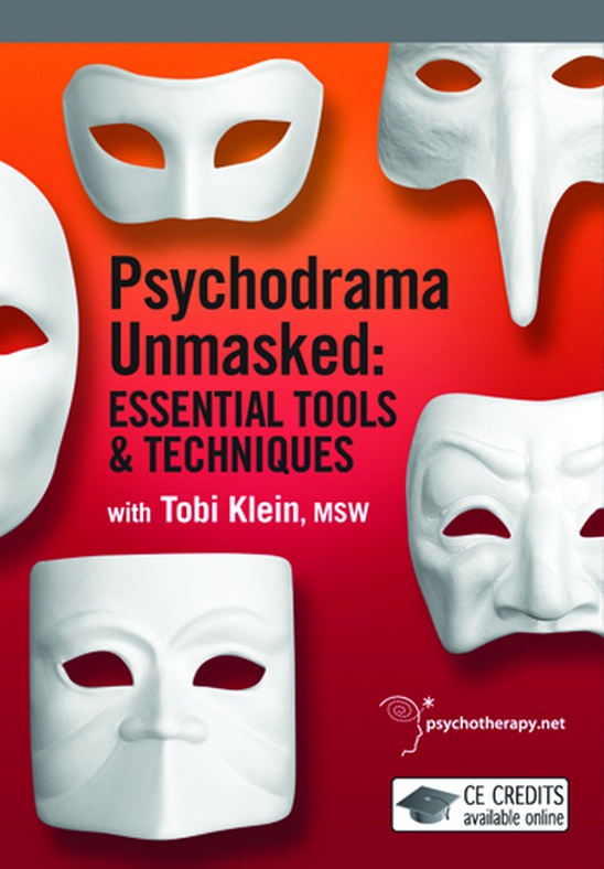 Psychodrama Unmasked: Essential Tools and Techniques