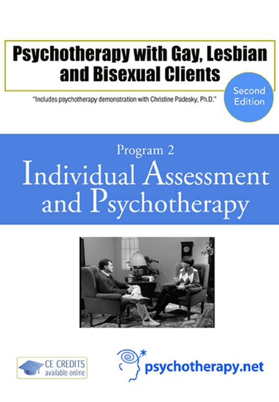 Psychotherapy with Gay, Lesbian and Bisexual Clients 2: Individual Assessment and Psychotherapy