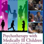 Psychotherapy with Medically Ill Children