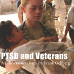 PTSD and Veterans: A Conversation with Dr. Frank Ochberg