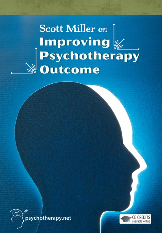 Scott Miller on Improving Psychotherapy Outcome