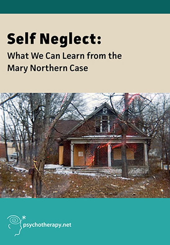 Self-Neglect: What We Can Learn From the Mary Northern Case