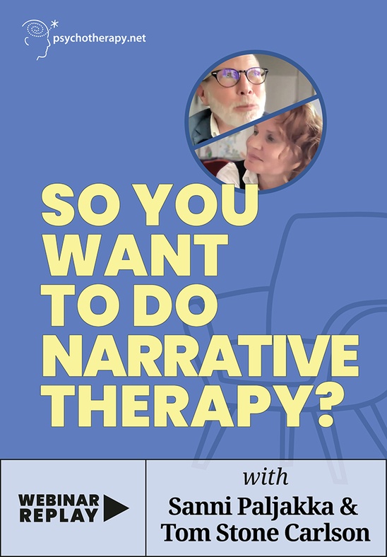 So You Want to Do Narrative Therapy?