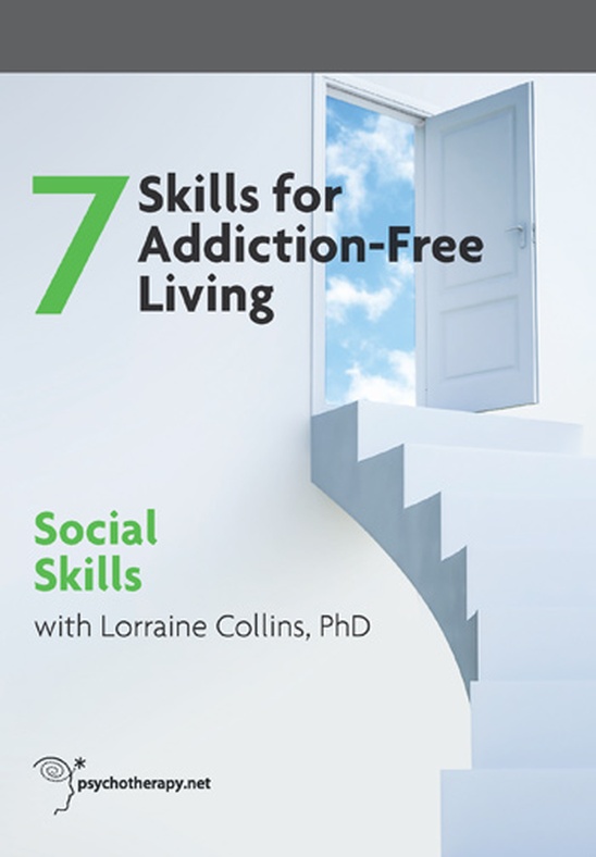 The 7 Skills for Addiction-Free Living: Social Skills