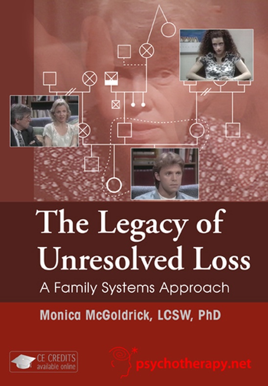 The Legacy of Unresolved Loss: A Family Systems Approach