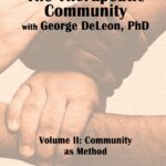 The Therapeutic Community, Volume II: Community as a Method