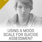 Using a Mood Scale for Suicide Assessment