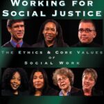 Working for Social Justice: Ethics & Core Values of Social Work