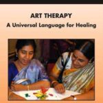 Art Therapy: A Universal Language for Healing