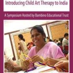 Crossing Cultures: Introducing Child Art Therapy to India