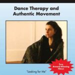 Dance Therapy and Authentic Movement