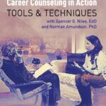 Career Counseling in Action: Tools and Techniques