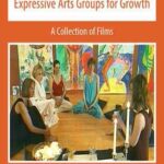 Womens Rites & Body Speaks: Expressive Arts Groups for Growth