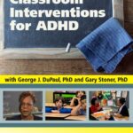 Classroom Interventions for ADHD