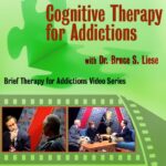 Cognitive Therapy for Addictions