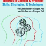 Counseling and Psychotherapy Theories in Context and Practice