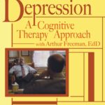Depression: A Cognitive Therapy Approach