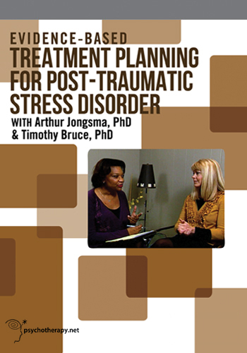 Evidence-Based Treatment Planning for Post-Traumatic Stress Disorder