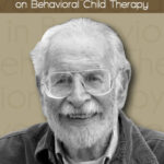 Sidney Bijou on Behavioral Child Therapy