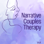 Narrative Couples Therapy Volume 2